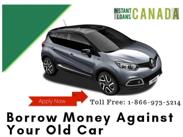 Get fast Cash Within an hour against your used vehicle