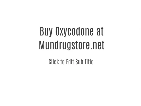 Buy Oxycodone Online Mundrugstore.net