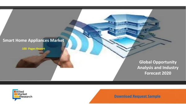 Smart Home Appliances Market Shares, Strategies and Forecast Worldwide, 2014 - 2020