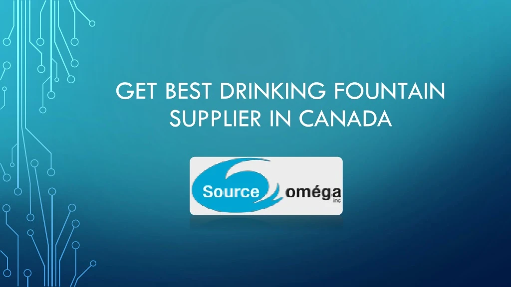 get best drinking fountain supplier in canada
