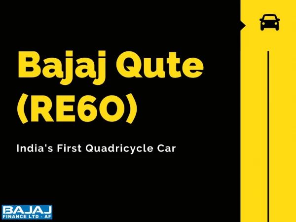 Bajaj Qute (RE60)- India's First Quadricycle Four Wheeler