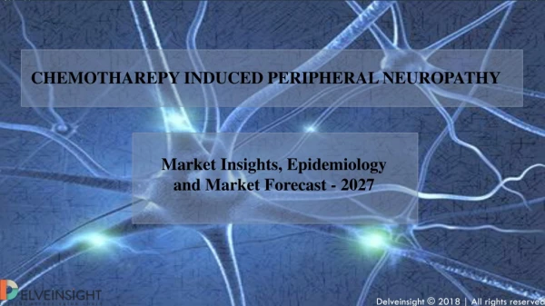 Chemotherapy Induced Peripheral Neuropathy Market