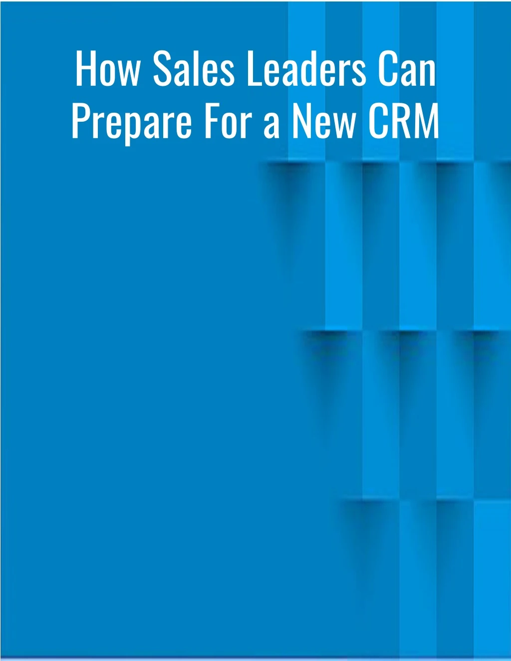 how sales leaders can prepare for a new crm