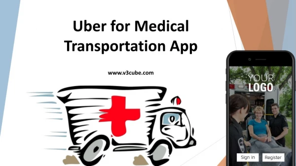 Uber for Medical Transportation App