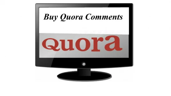 Attract the Quora Users within a Month via Unlimited Comments