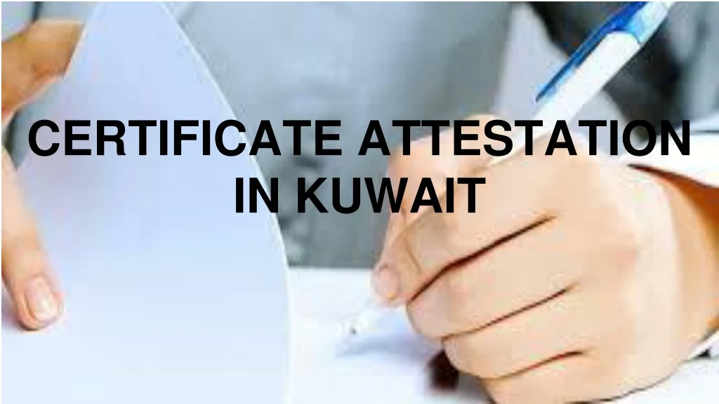 certificate attestation in kuwait