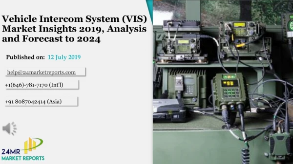 Vehicle Intercom System VIS Market Insights 2019, Global and Chinese Analysis and Forecast to 2024