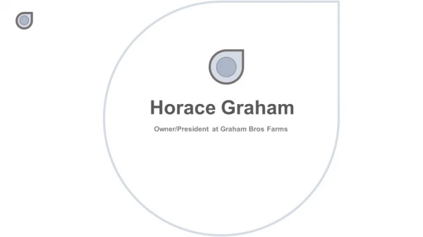 Horace Graham - Provides Consultation in Business Development