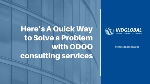 Here’s A Quick Way to Solve a Problem with ODOO consulting services