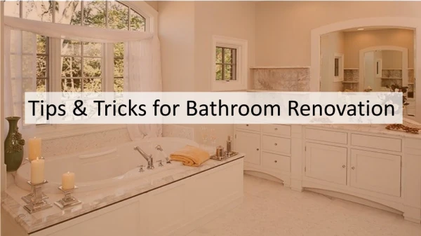 Tips & Tricks for Bathroom Renovation
