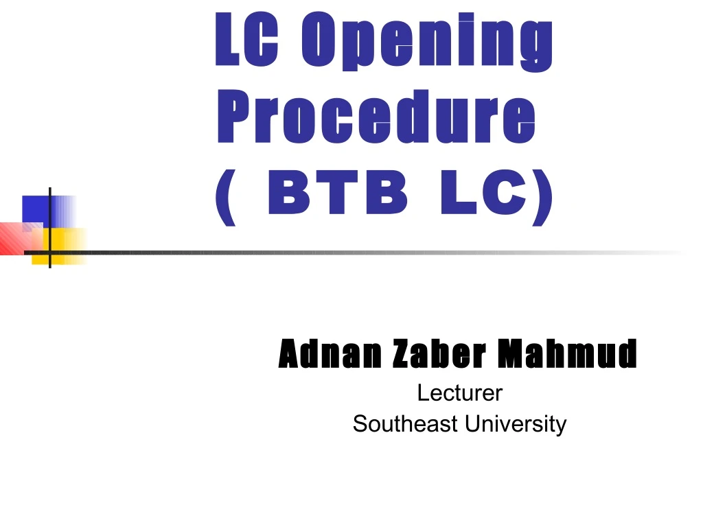 lc opening lc opening procedure procedure