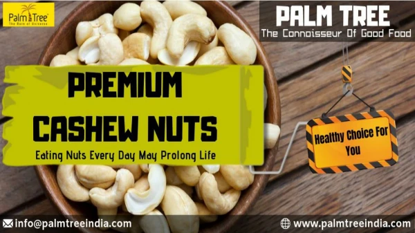 Soft, White and Meaty Cashew Nuts Online in Kerala!!!