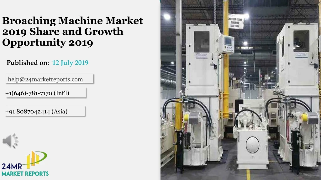 broaching machine market 2019 share and growth opportunity 2019