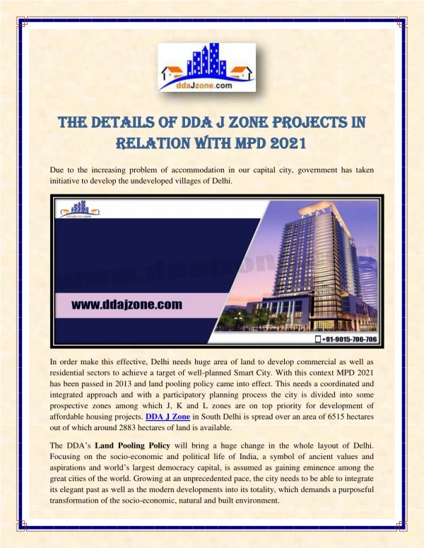 The Details of DDA J Zone Projects in Relation with MPD 2021