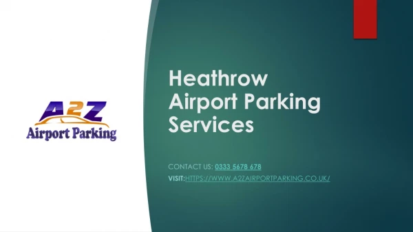 Book Securely Heathrow Airport Parking Upto 70% OFF Through A2Z