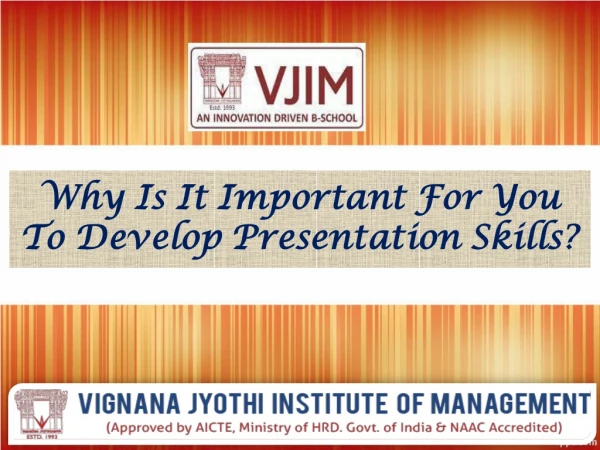Why Is It Important For You To Develop Presentation Skills?