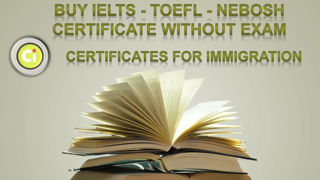 buy ielts toefl nebosh certificate without exam