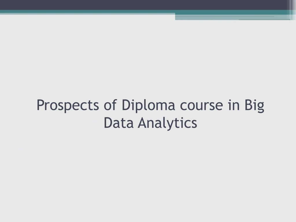 prospects of diploma course in big data analytics