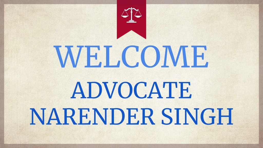 welcome advocate narender singh