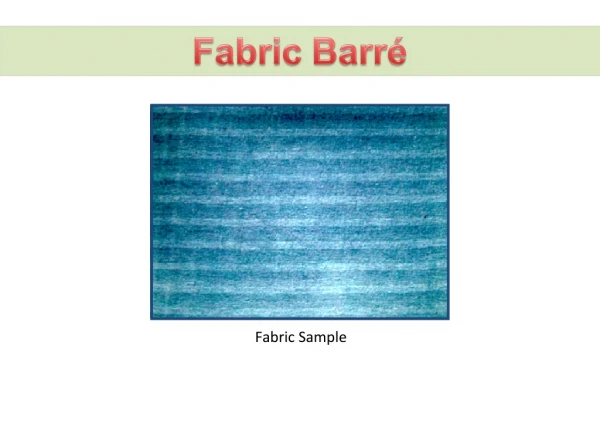Fabric barre