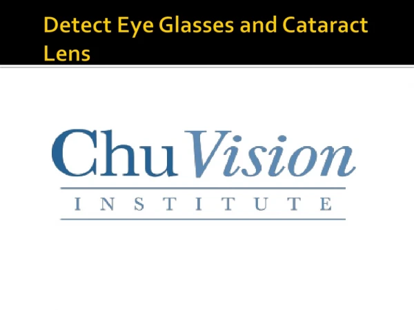 Detect Eye Glasses and Cataract Lens