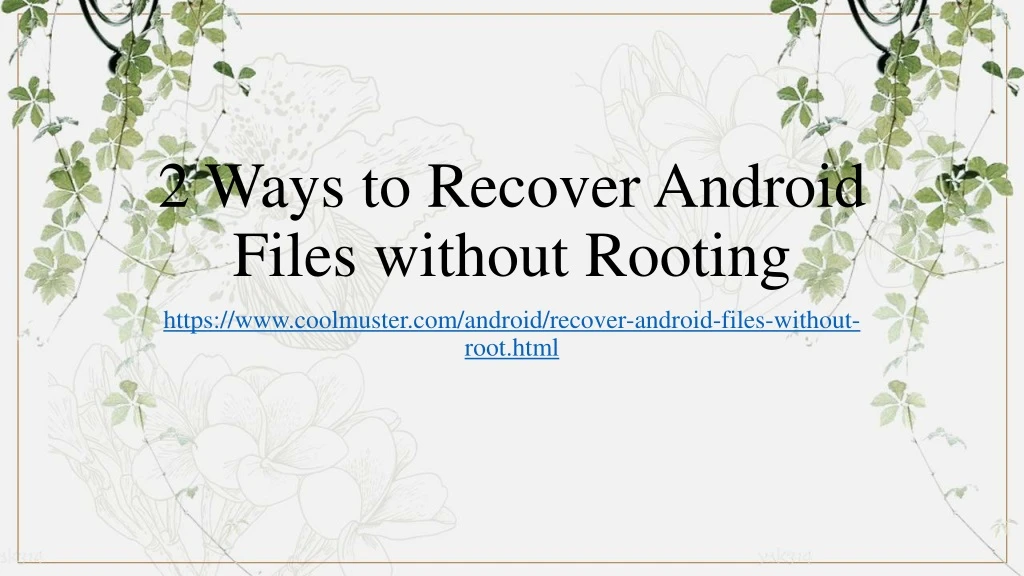 2 ways to recover android files without rooting