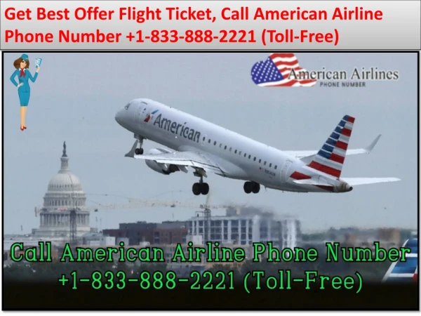 Get Best Offer Flight Ticket, Call American Airline Phone Number 1-833-888-2221 (Toll-Free)