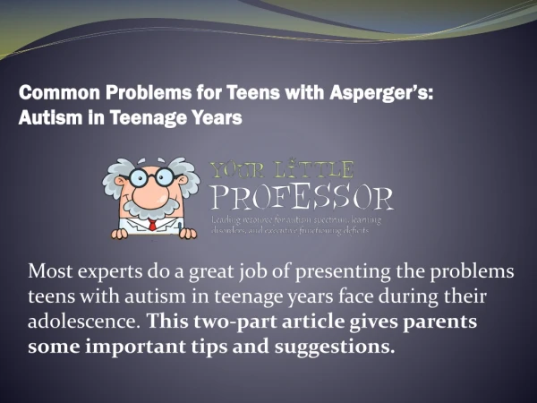 Common Problems for Teens with Asperger’s: Autism in Teenage Years