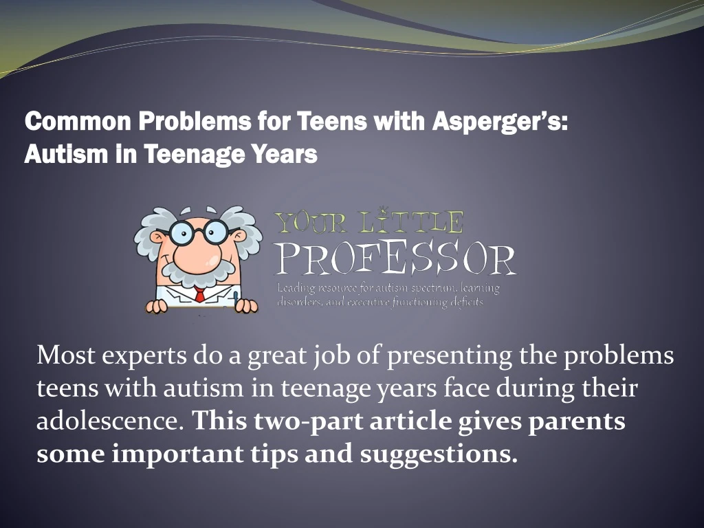 common problems for teens with asperger s autism