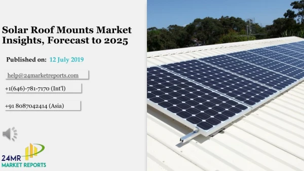 Solar Roof Mounts Market Insights, Forecast to 2025