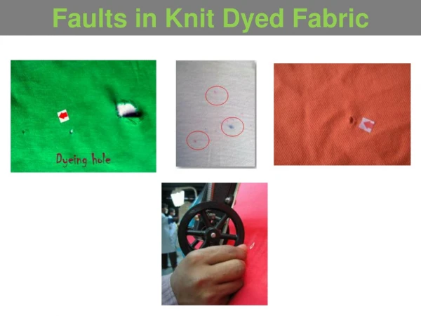 Faults in knit dyed fabric