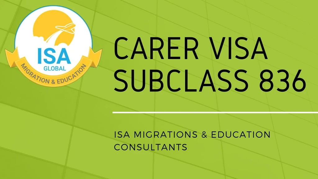 carer visa subclass 836