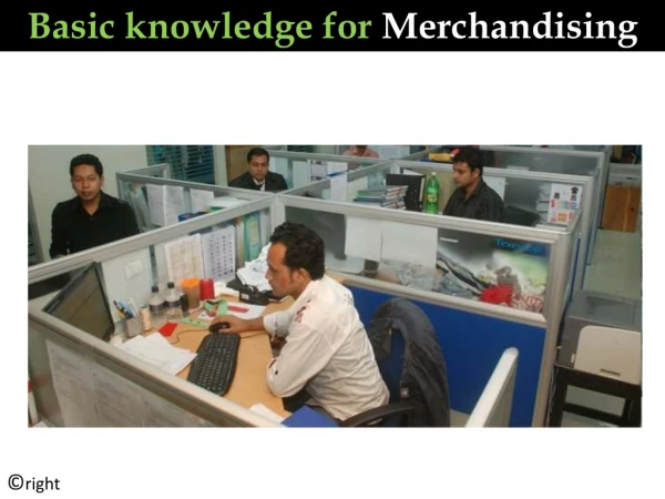 Basic knowledge for merchandising