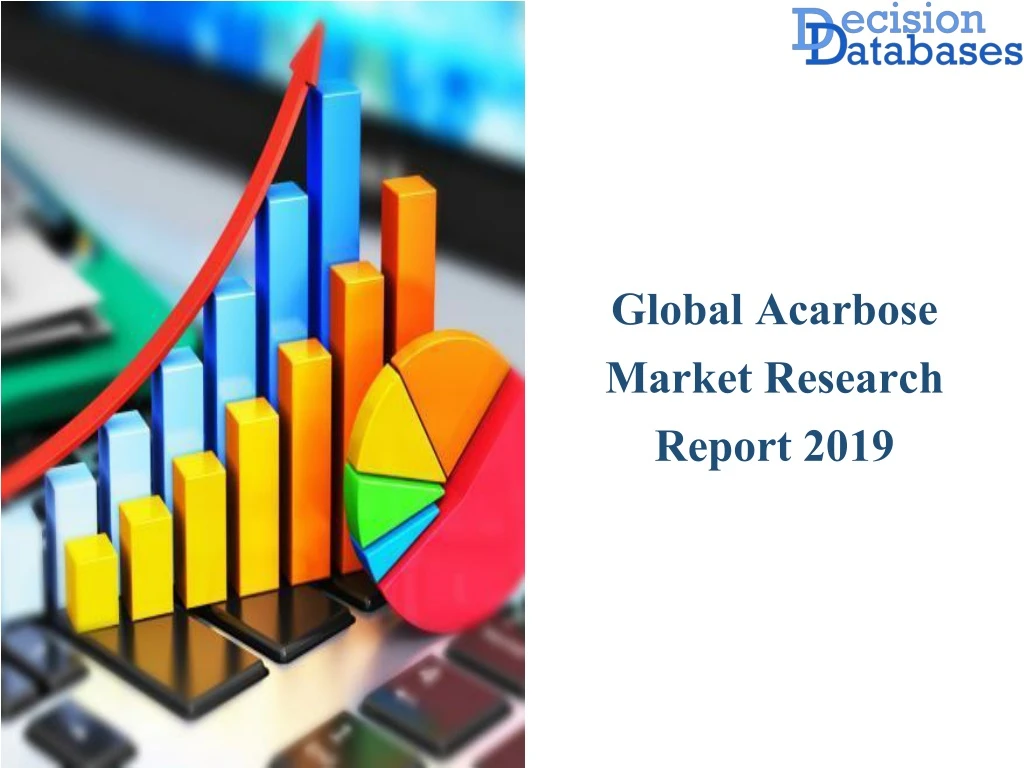 global acarbose market research report 2019