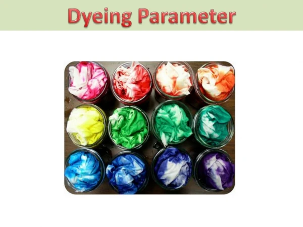 Dyeing parameter