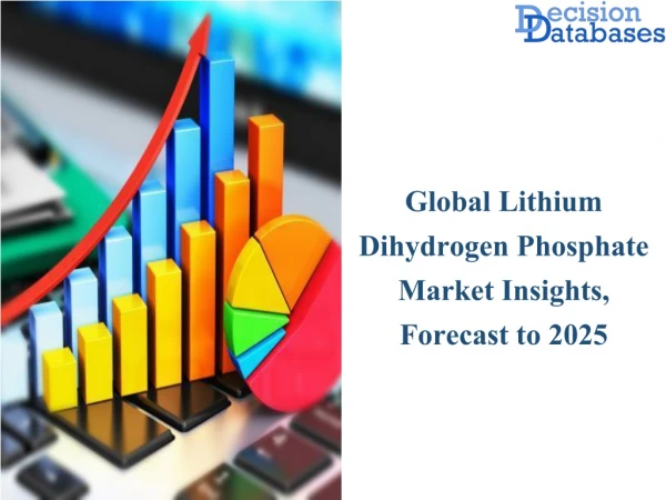 Global Lithium Dihydrogen PhosphateMarket Manufacturers Analysis Report 2019-2025