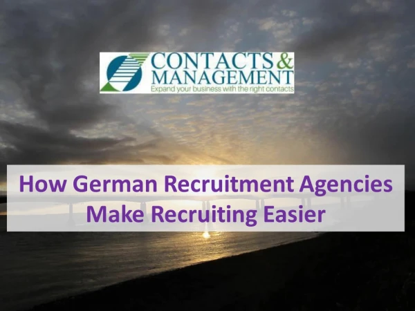 How German Recruitment Agencies Make Recruiting Easier