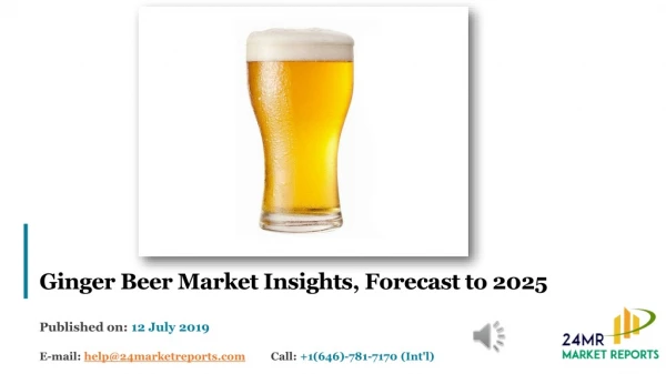 Ginger Beer Market Insights, Forecast to 2025