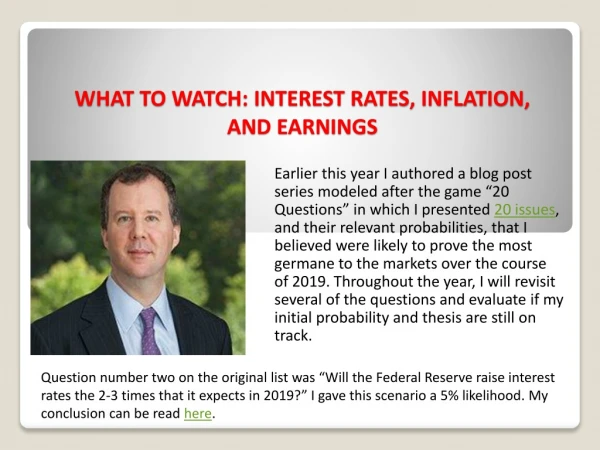 WHAT TO WATCH: INTEREST RATES, INFLATION, AND EARNINGS