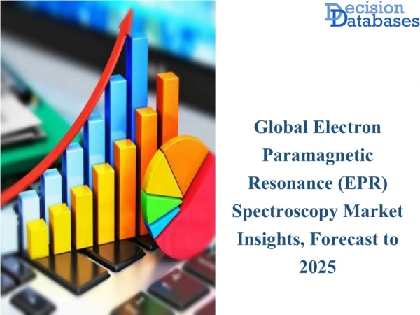Global Electron Paramagnetic Resonance (EPR) SpectroscopyMarket Manufacturers Analysis Report 2019-2025