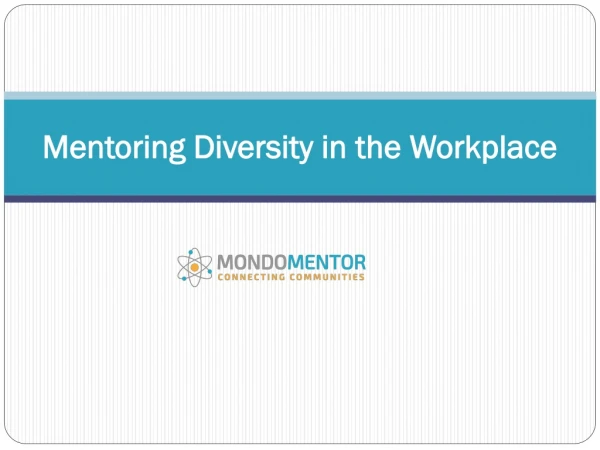 Advantages of Mentoring Diversity in the Workplace
