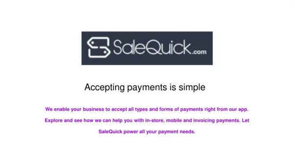 Make your mobile payment processing easy with Salequick App