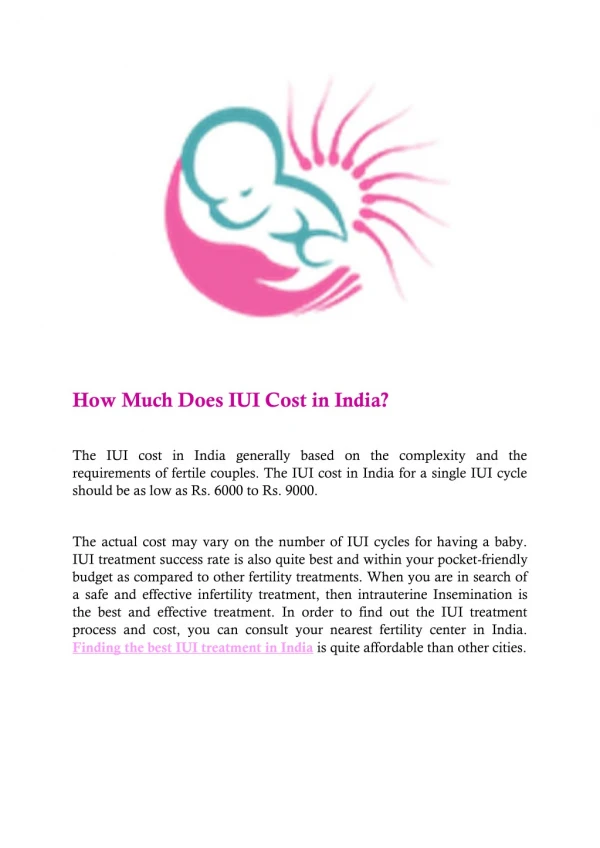 Get the Most Affordable IUI Cost in India with the highest success rate.