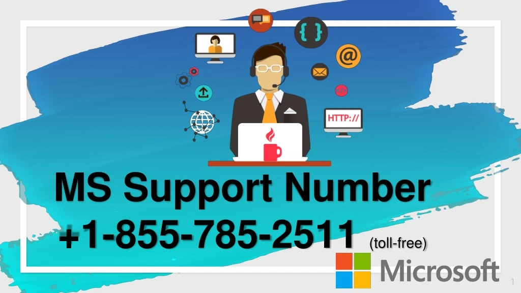 ms support number 1 855 785 2511 toll free