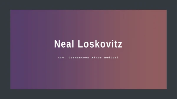 Neal Adam Loskovitz - Provides Consultation in Business Development