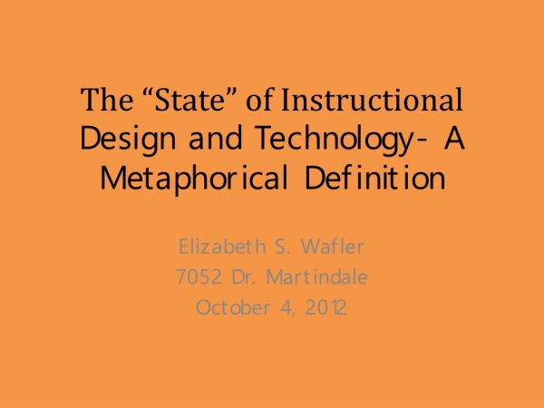 Instructional Design and Technology Defined
