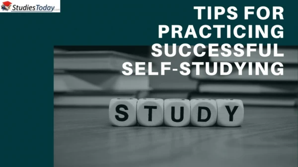 Tips for Practicing Successful Self-Studying