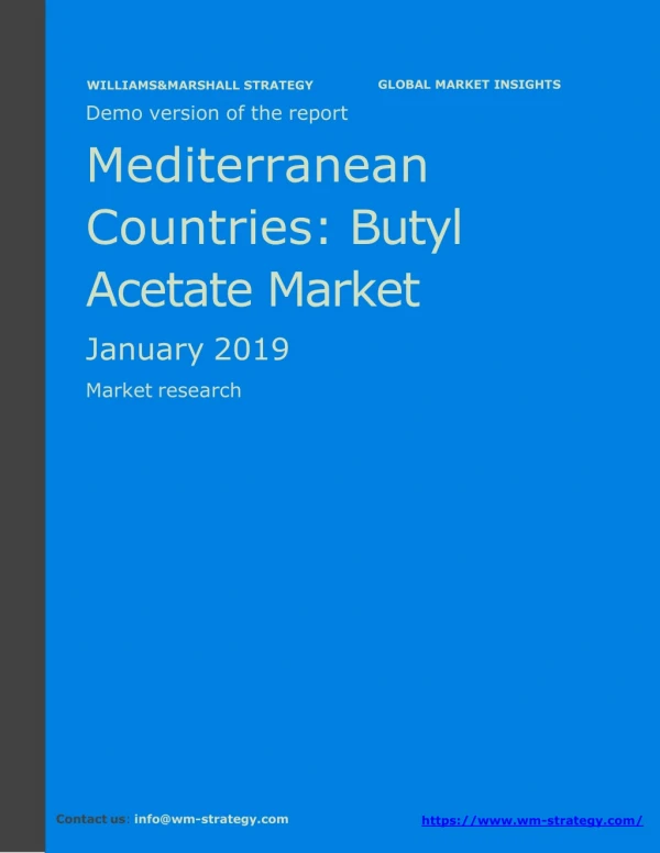 WMStrategy Demo Mediterranean Countries Butyl Acetate Market January 2019