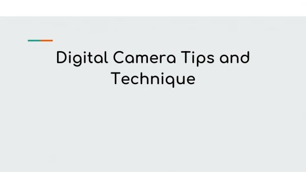 Digital Camera Tips and Technique