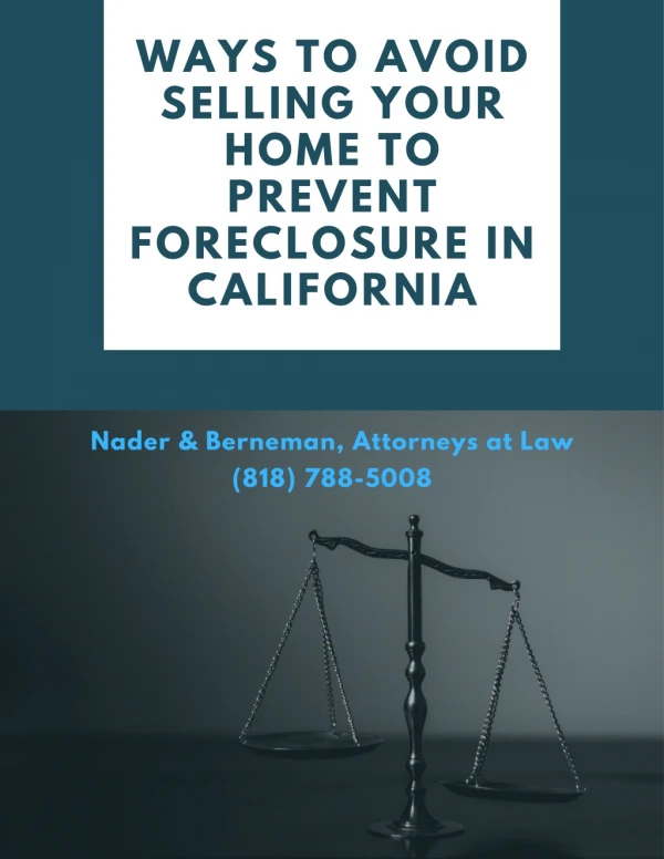 Ways to Avoid Selling Your Home to Prevent Foreclosure in California